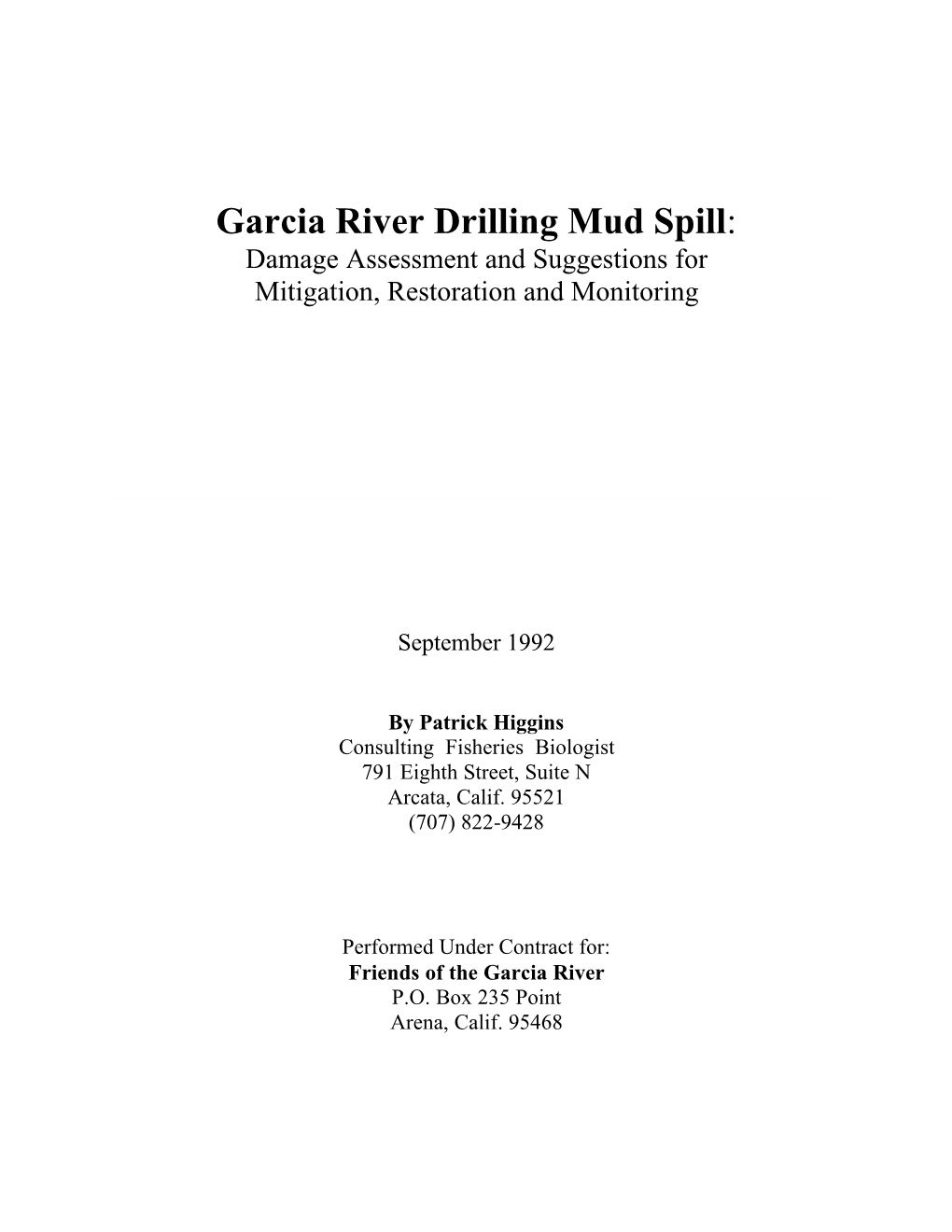 Garcia River Drilling Mud Spill: Damage Assessment and Suggestions for Mitigation, Restoration and Monitoring