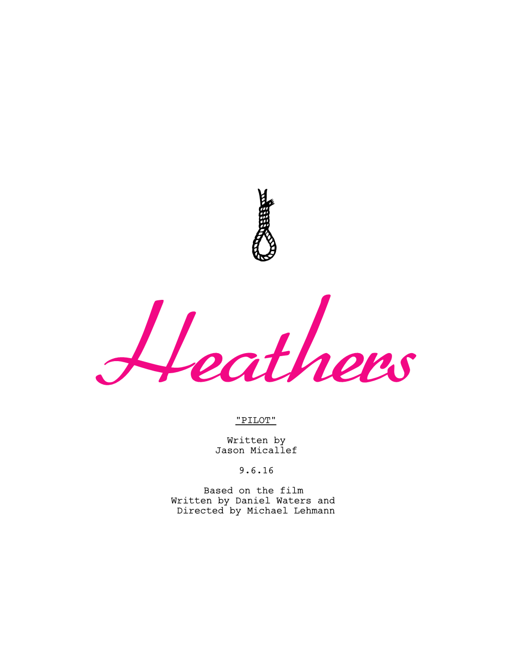 Heathers Pilot 9.06