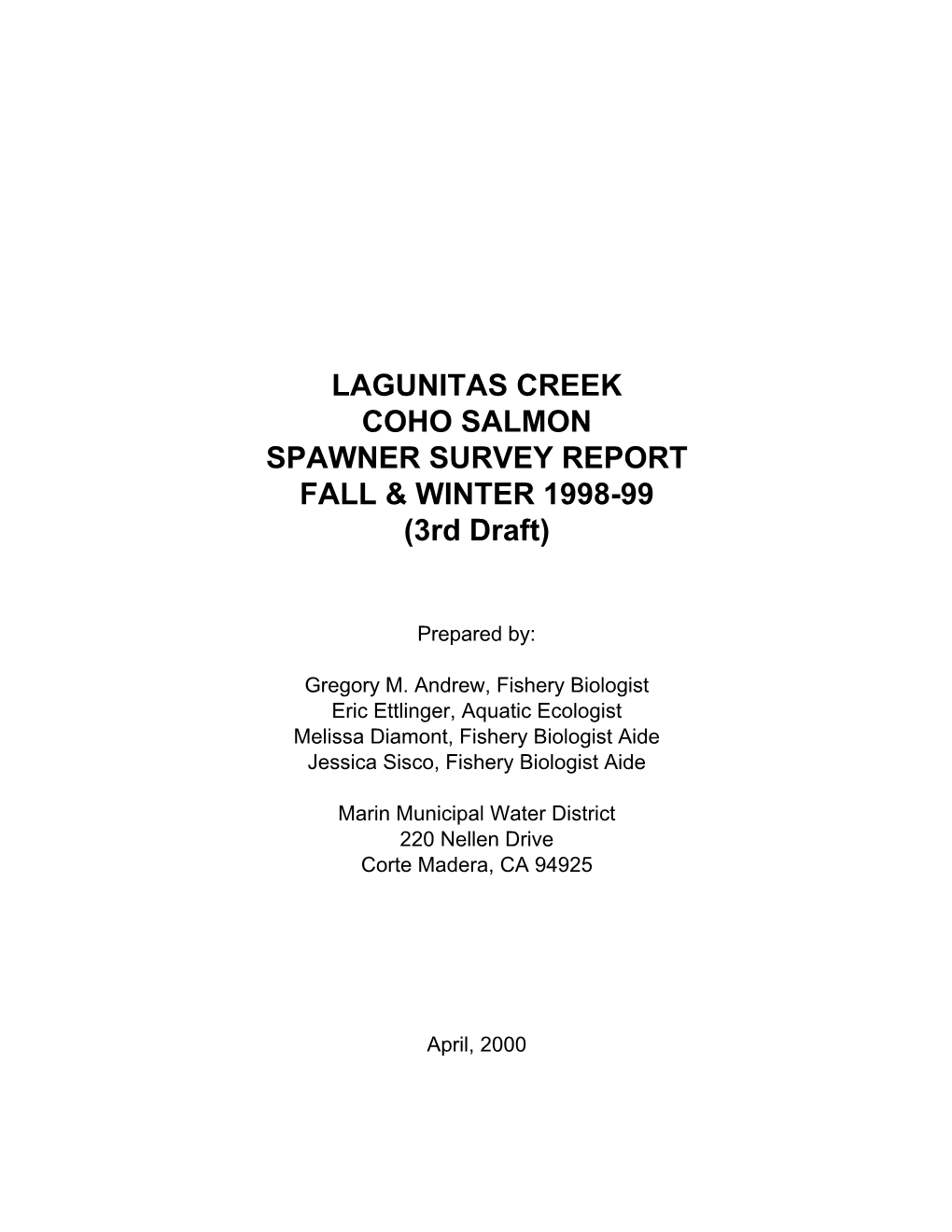 LAGUNITAS CREEK COHO SALMON SPAWNER SURVEY REPORT FALL & WINTER 1998-99 (3Rd Draft)