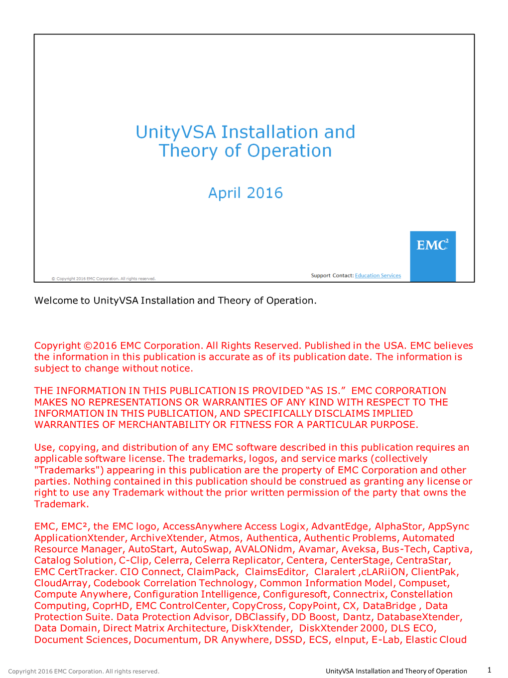 Unityvsa Installation and Theory of Operation. Copyright ©2016 EMC