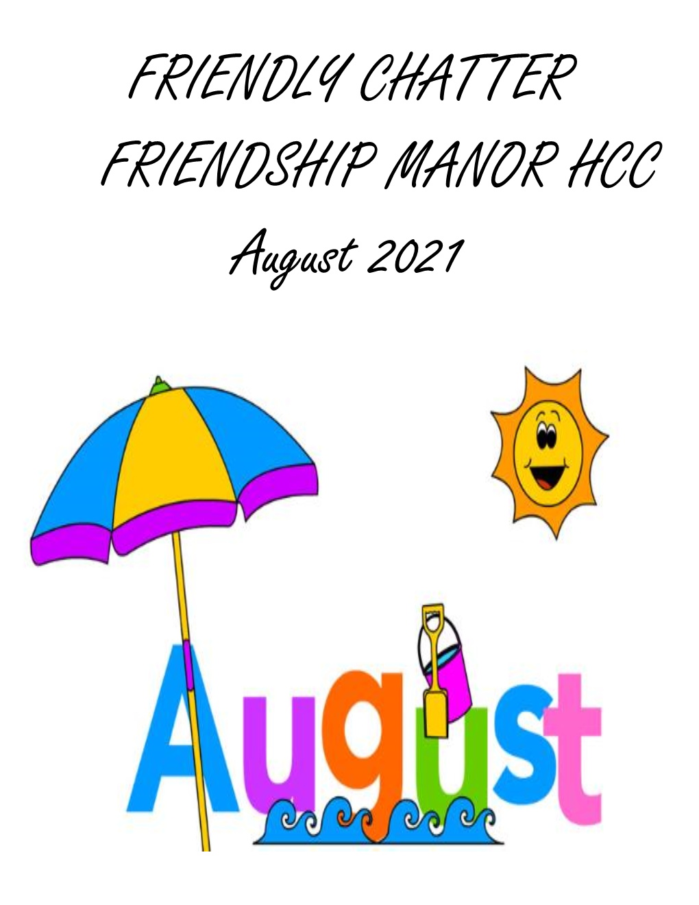 FRIENDLY CHATTER FRIENDSHIP MANOR HCC August 2021