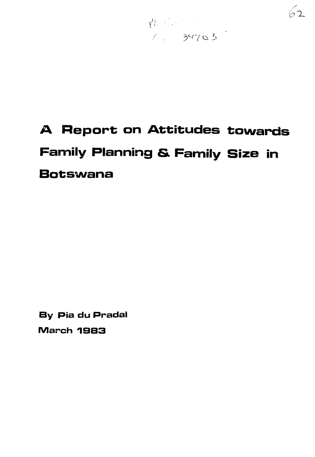 A Report on Attitudes Towards Family Planning & Family Size in Botswana