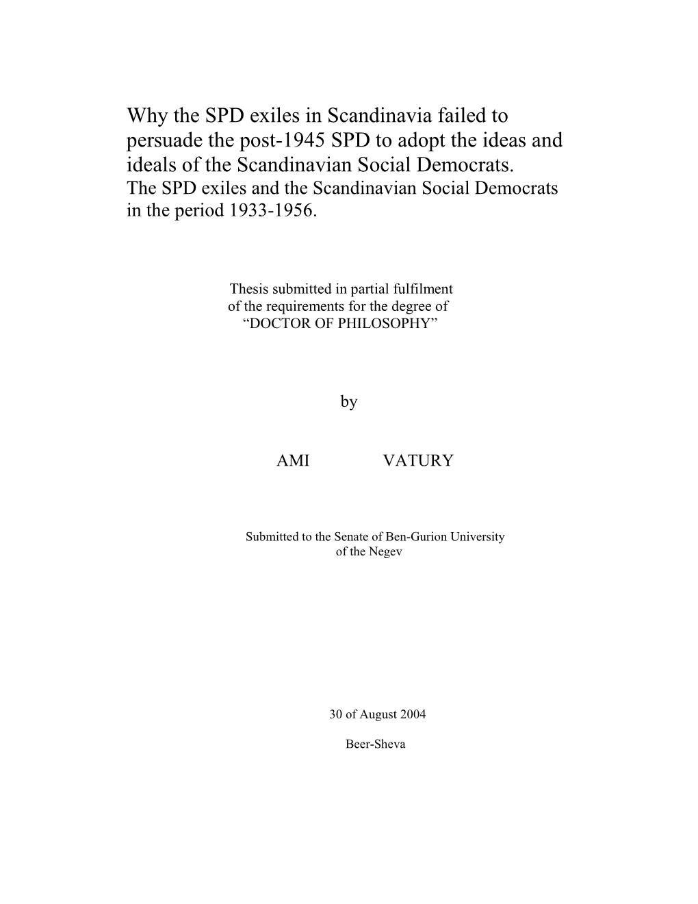 Why the SPD Exiles in Scandinavia Failed to Persuade the Post-1945 SPD to Adopt the Ideas and Ideals of the Scandinavian Social Democrats