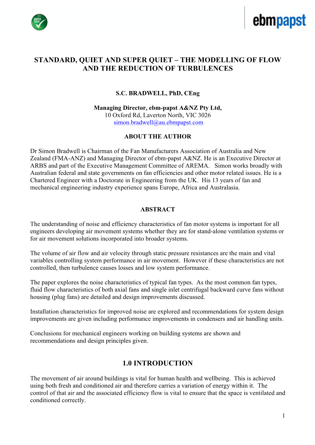 The Modelling of Flow and the Reduction of Turbulences