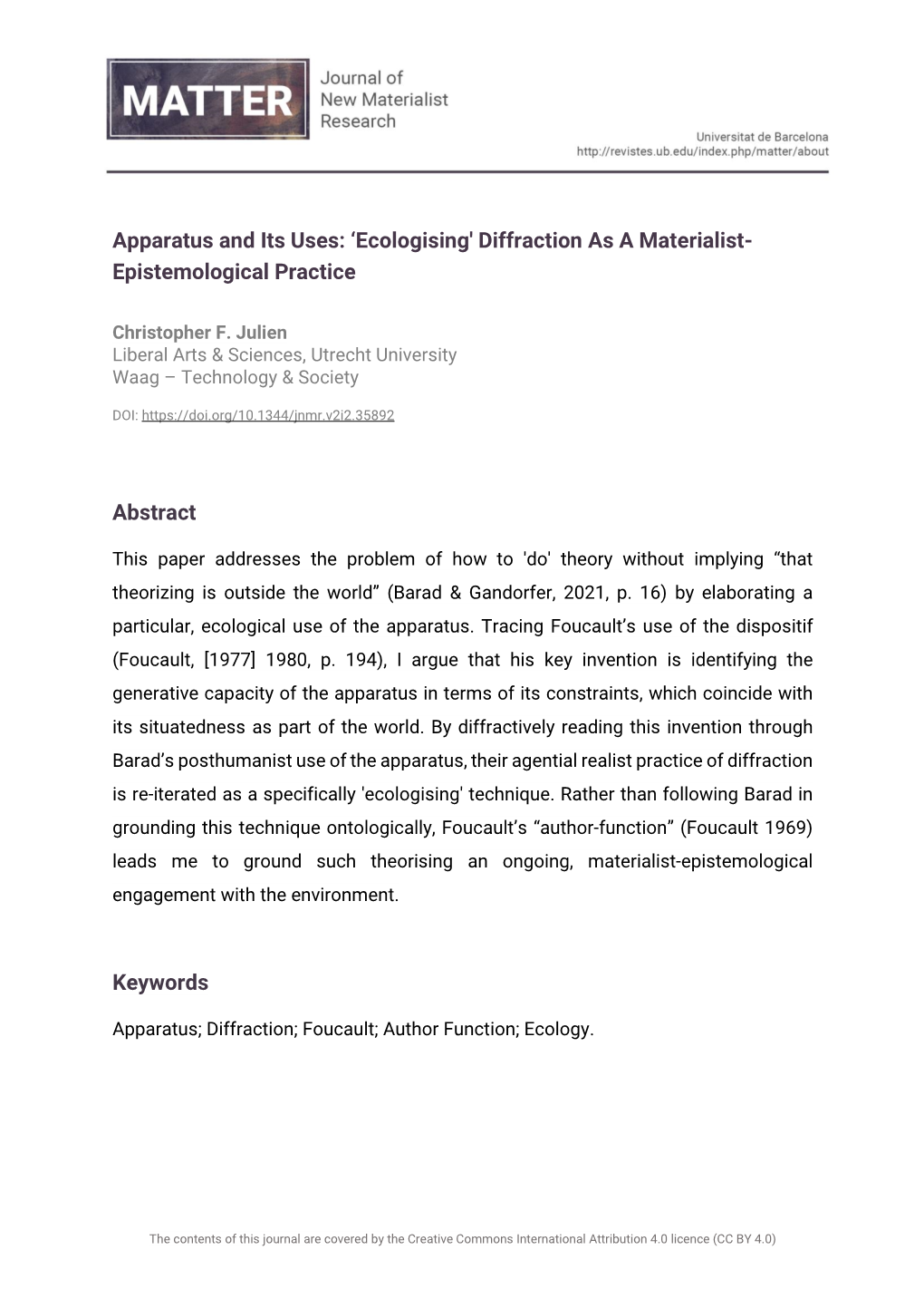 Apparatus and Its Uses: 'Ecologising' Diffraction As a Materialist- Epistemological Practice Abstract Keywords