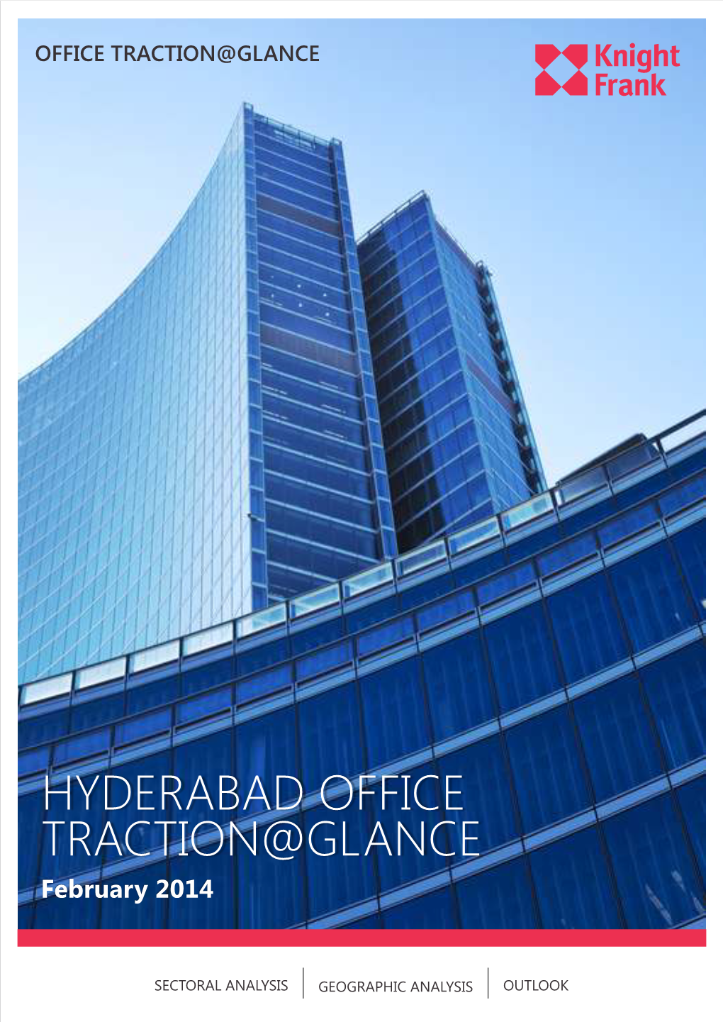 HYDERABAD OFFICE TRACTION@GLANCE February 2014