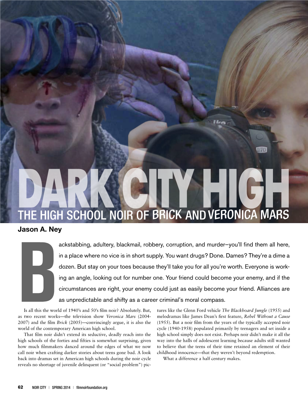 DARK CITY HIGH the High School Noir of Brick and Veronica Mars Jason A