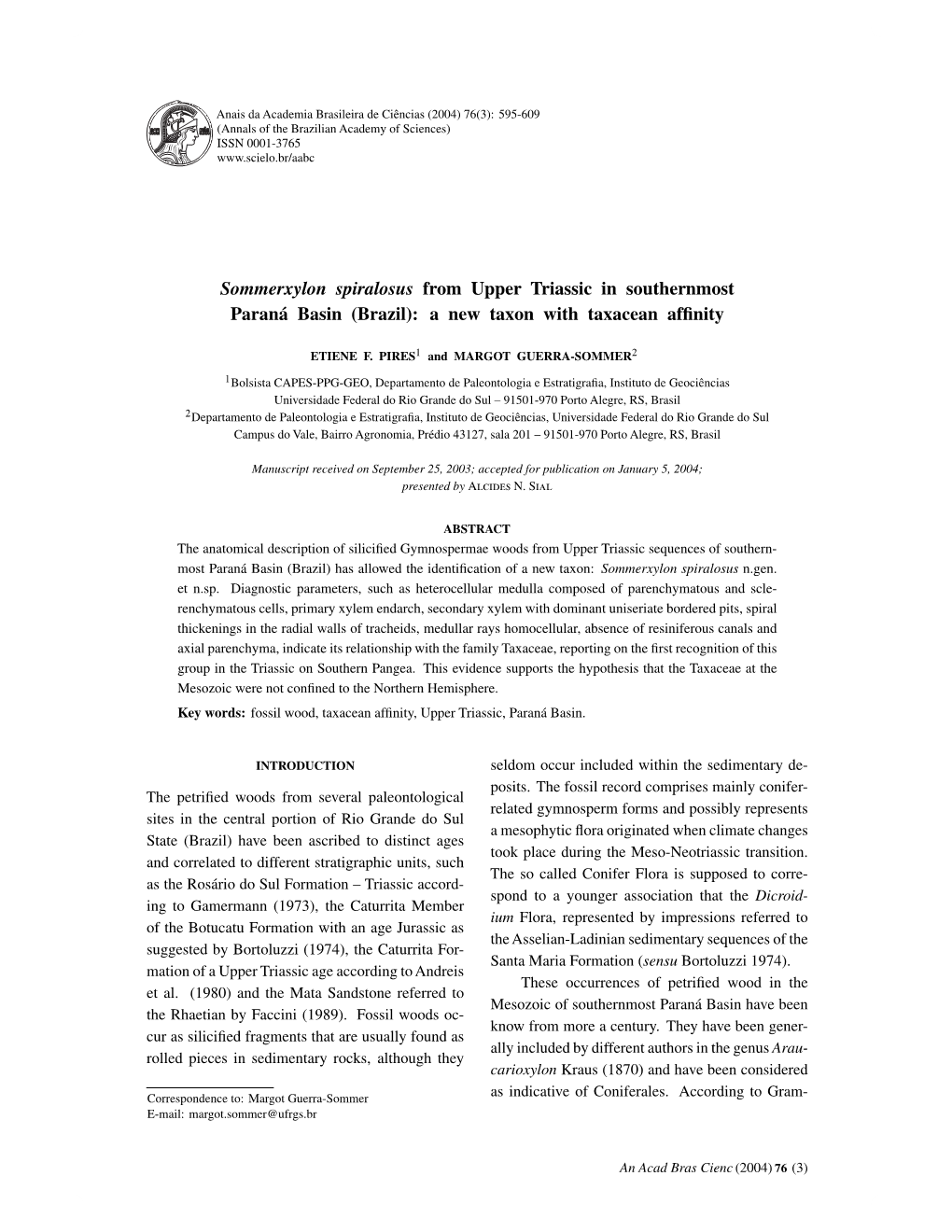 Sommerxylon Spiralosus from Upper Triassic in Southernmost Paraná Basin (Brazil): a New Taxon with Taxacean Afﬁnity