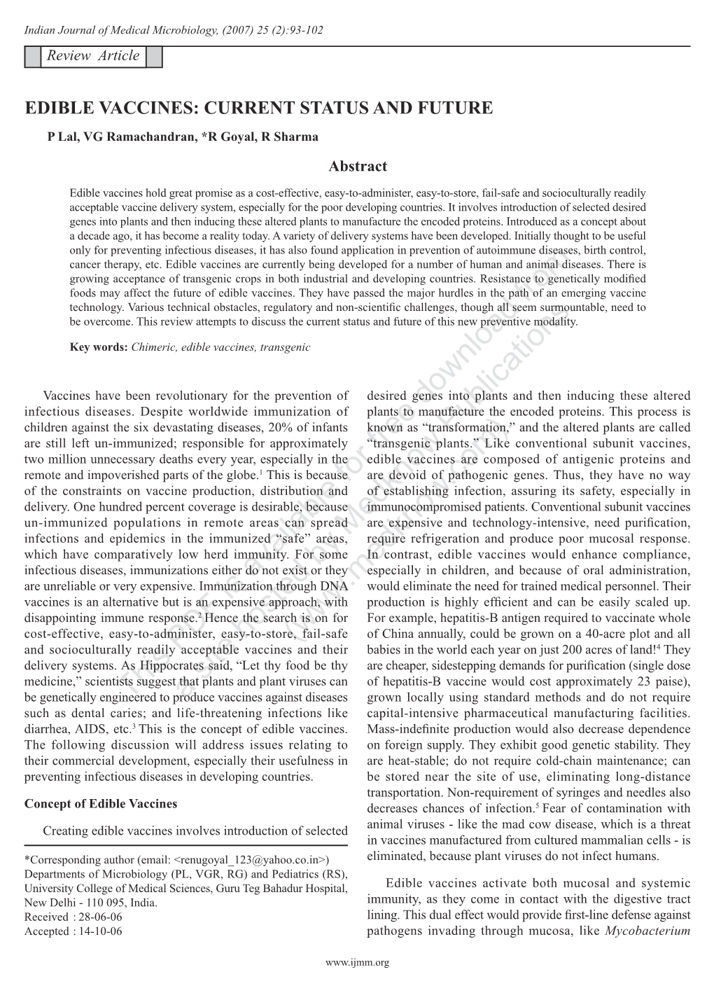 EDIBLE VACCINES: CURRENT STATUS and FUTURE P Lal, VG Ramachandran, *R Goyal, R Sharma Abstract