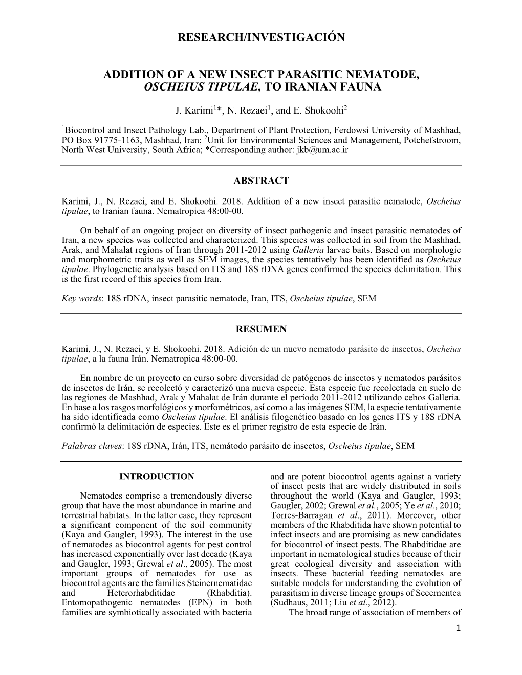 Research/Investigación Addition of a New Insect Parasitic Nematode, Oscheius Tipulae, to Iranian Fauna