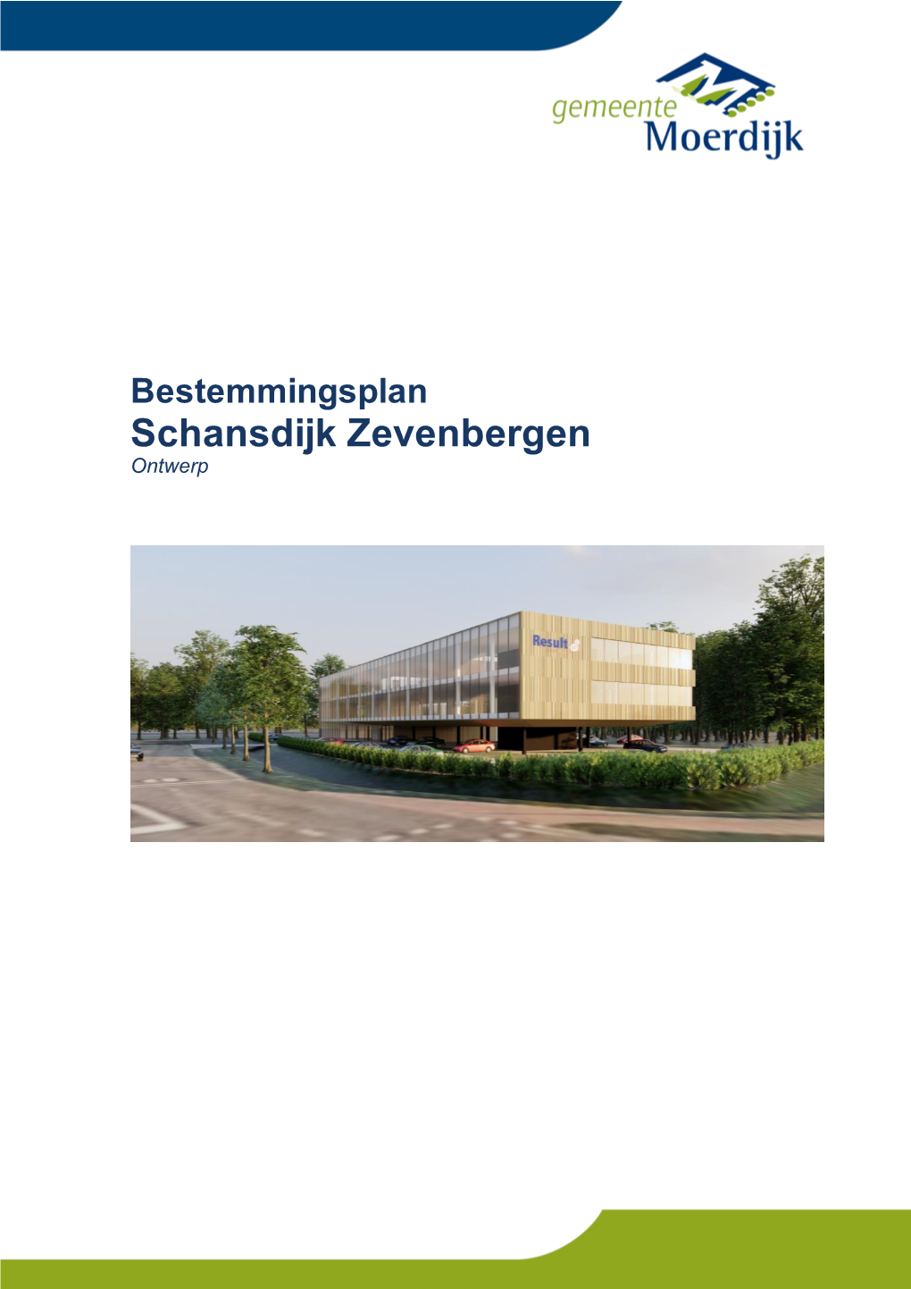 Bestemmingsplan Schansdijk Zevenbergen Ontwerp