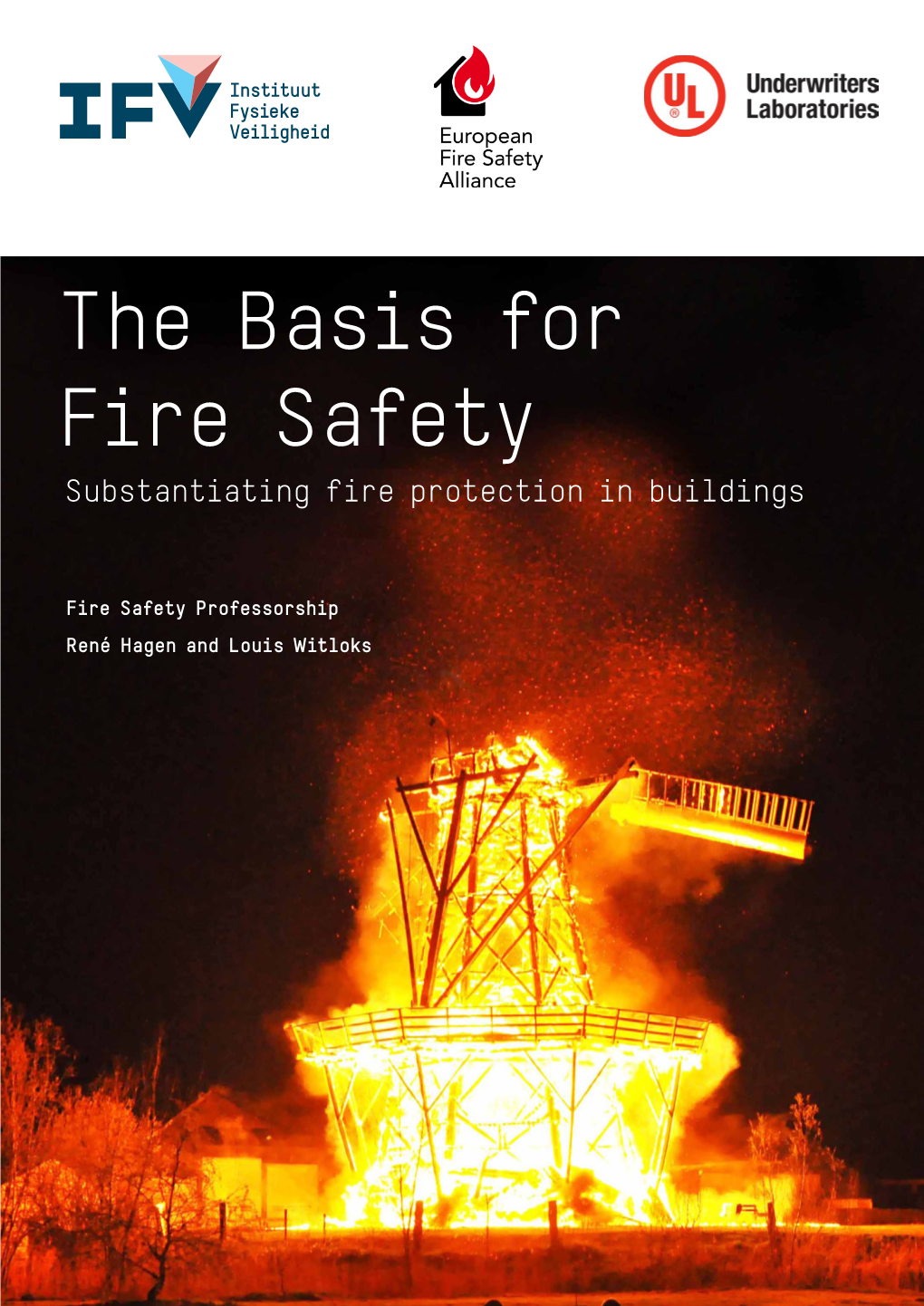 The Basis for Fire Safety Substantiating Fire Protection in Buildings