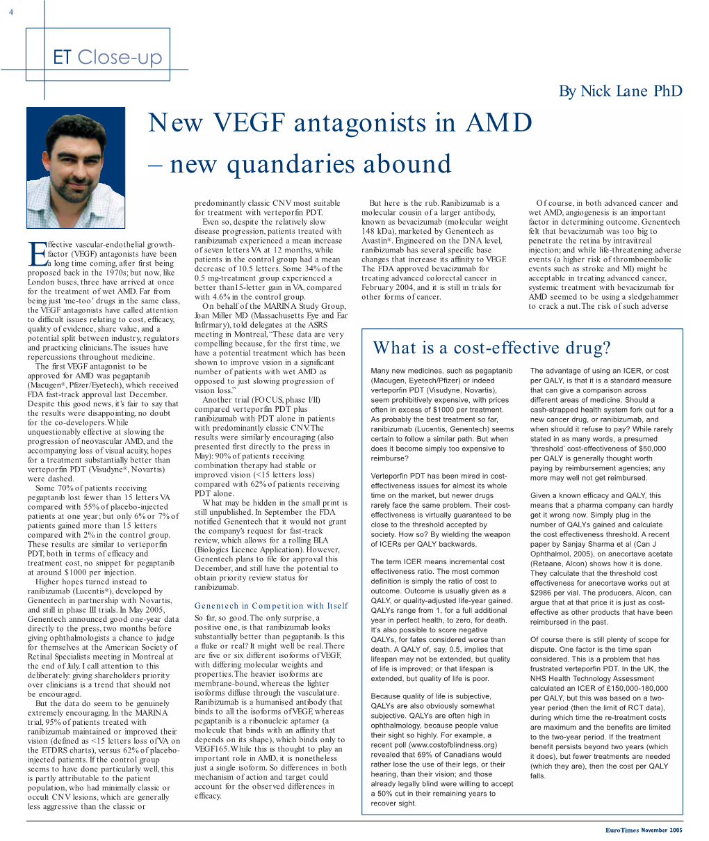 New VEGF Antagonists in AMD – New Quandaries Abound