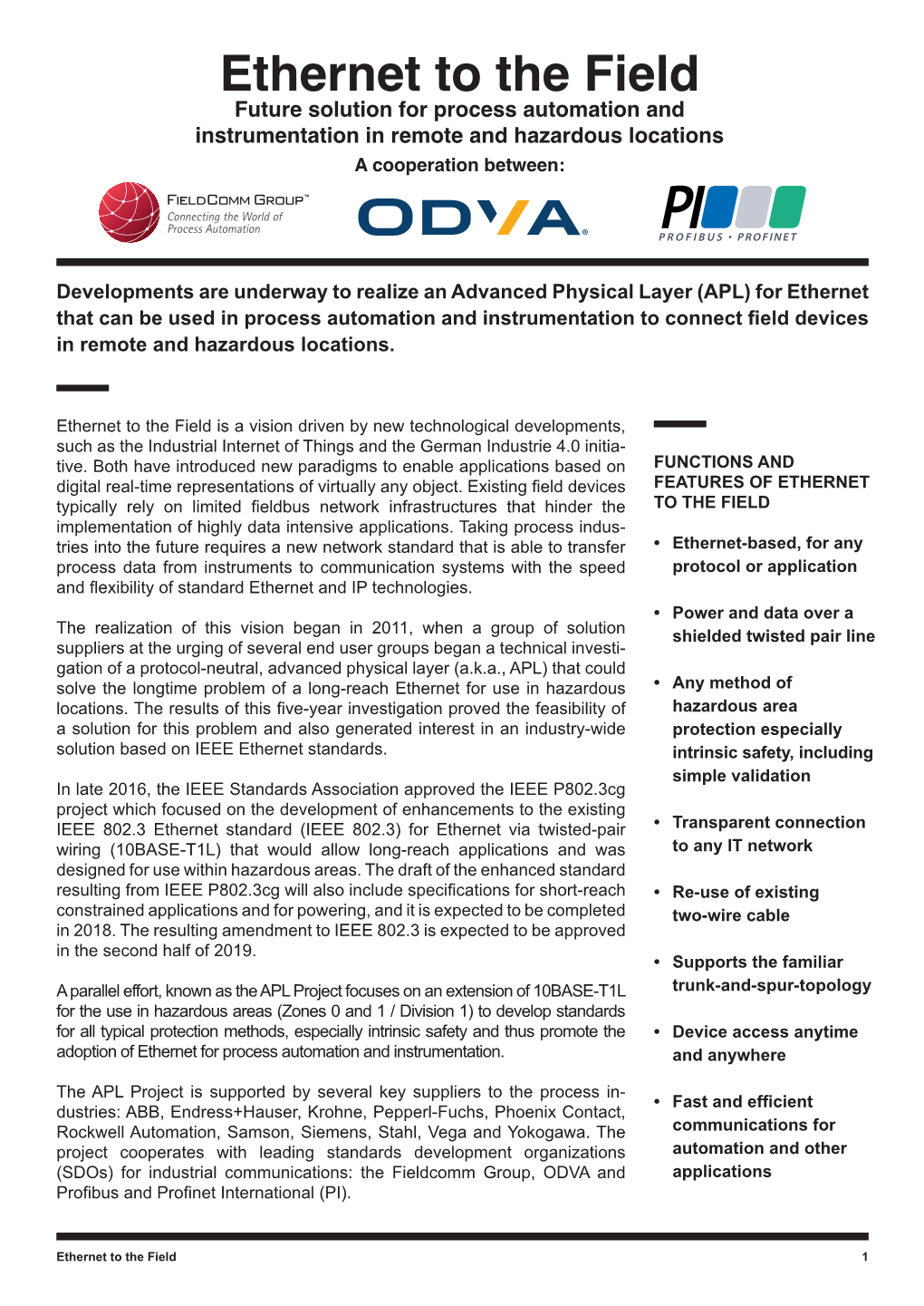 Ethernet to the Field Future Solution for Process Automation and Instrumentation in Remote and Hazardous Locations a Cooperation Between