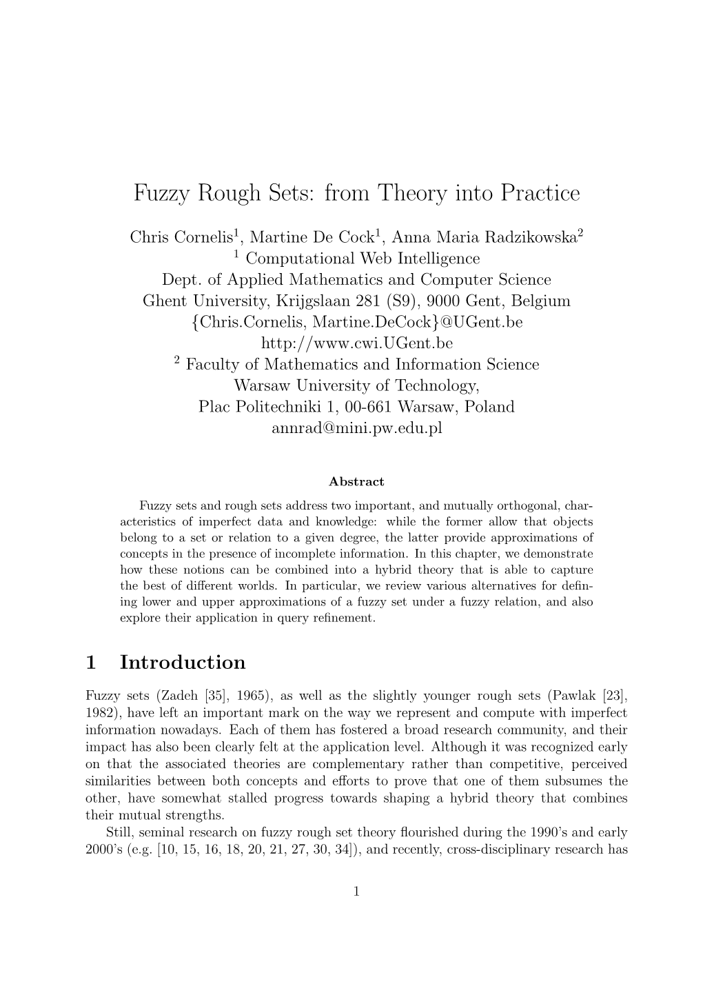 Fuzzy Rough Sets: from Theory Into Practice