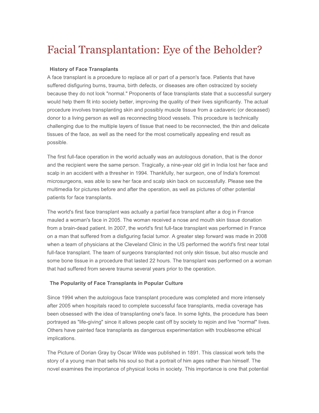 Facial Transplantation: Eye of the Beholder?