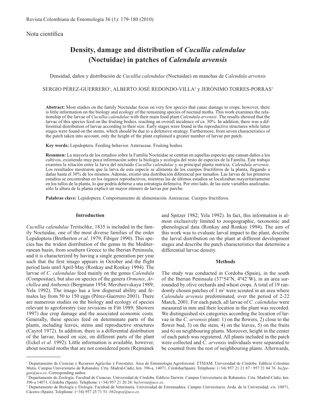 Density, Damage and Distribution of Cucullia Calendulae (Noctuidae) in Patches of Calendula Arvensis