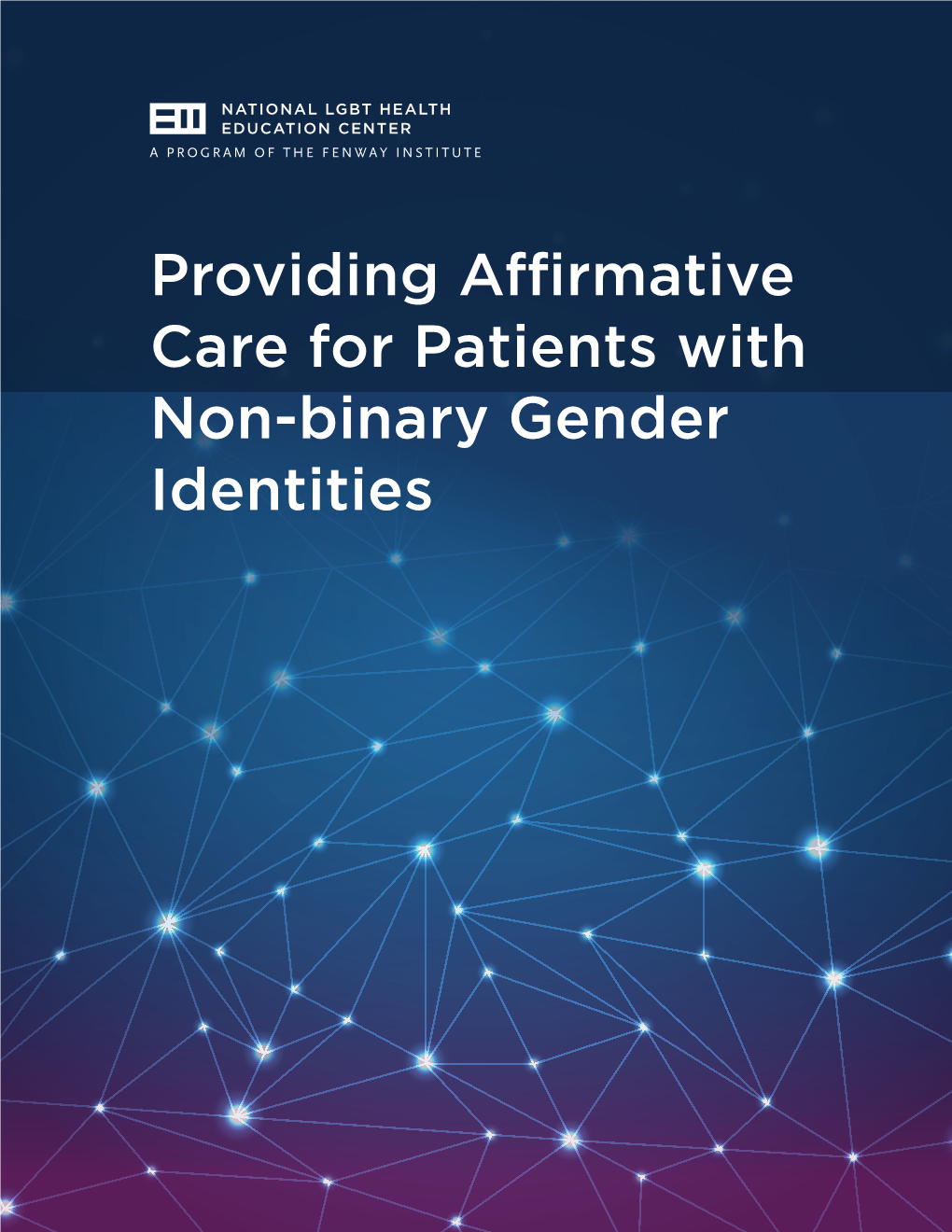 Providing Affirmative Care for Patients with Non-Binary Gender Identities