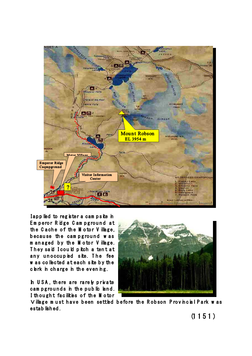 I Applied to Register a Campsite in Emperor Ridge Campground at the Cache of the Motor Village, Because the Campground Was Managed by the Motor Village