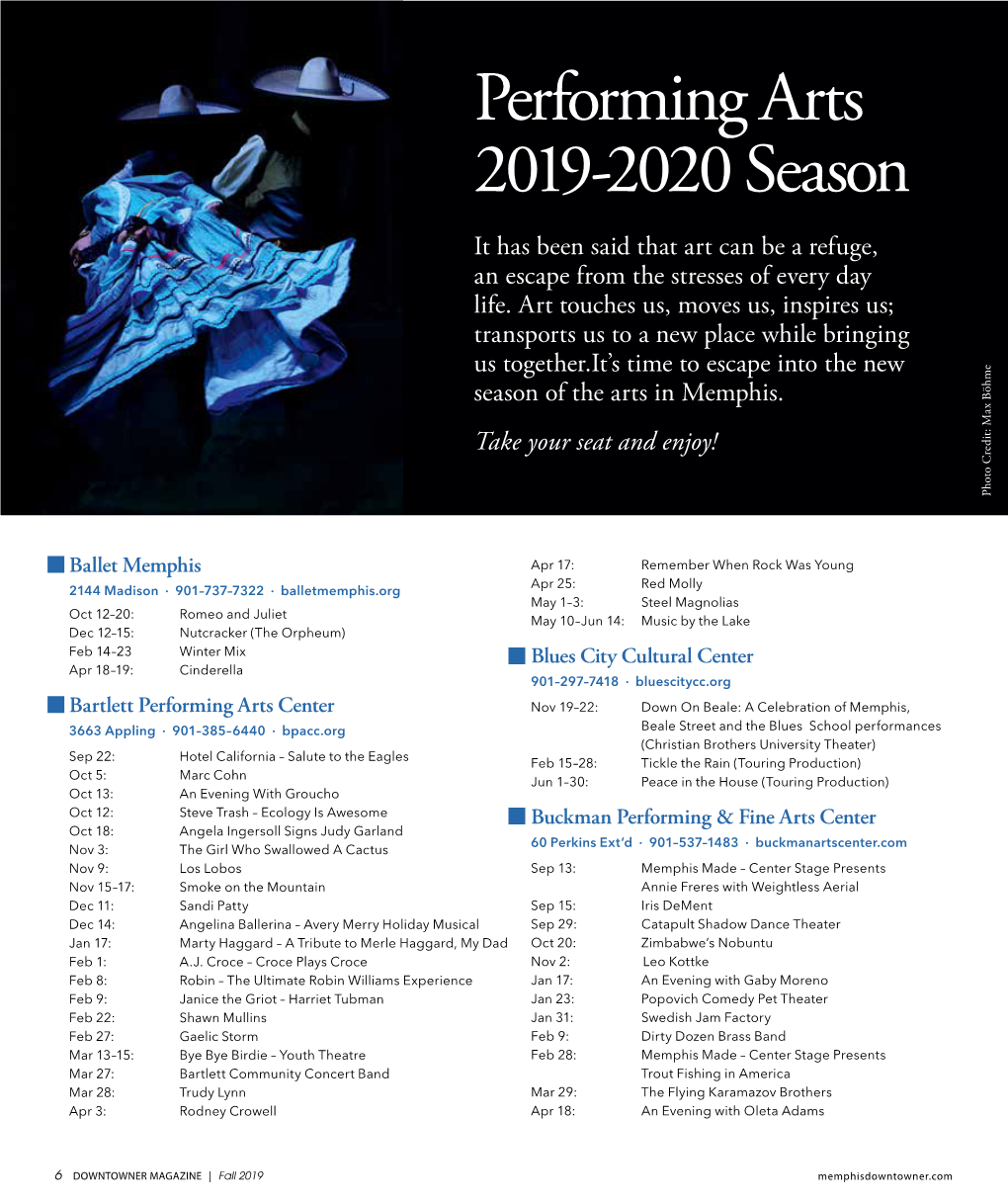 Performing Arts 2019-2020 Season It Has Been Said That Art Can Be a Refuge, an Escape from the Stresses of Every Day Life