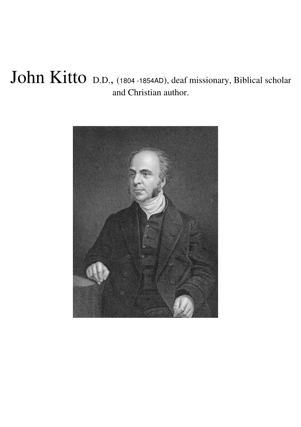 John Kitto DD, (1804 -1854AD), Deaf Missionary, Biblical Scholar