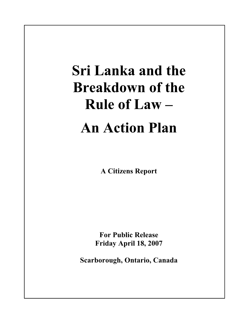 Sri Lanka and the Breakdown of the Rule of Law – an Action Plan April 18, 2008