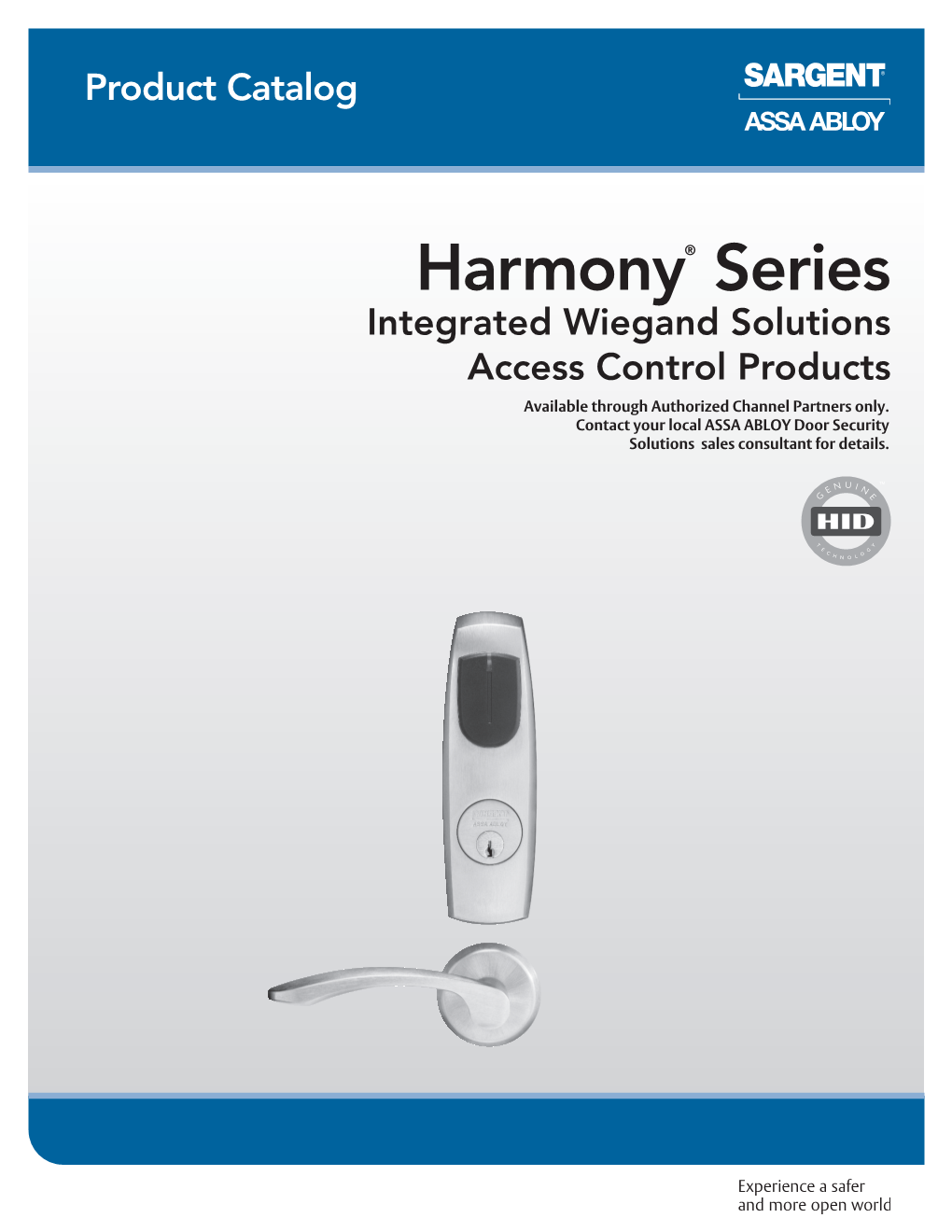 Harmony® Series Integrated Wiegand Solutions Access Control Products Available Through Authorized Channel Partners Only