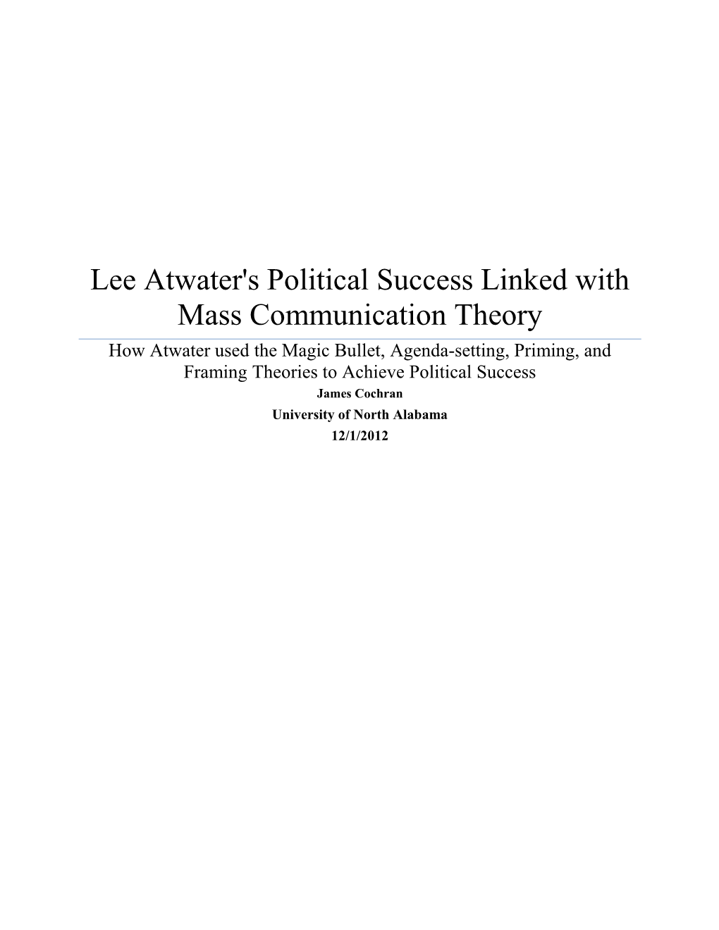 Lee Atwater's Political Success Linked with Mass Communication Theory