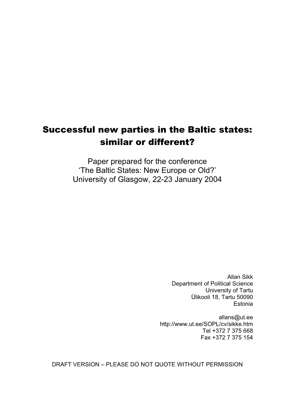 Successful New Parties in the Baltic States: Similar Or Different?