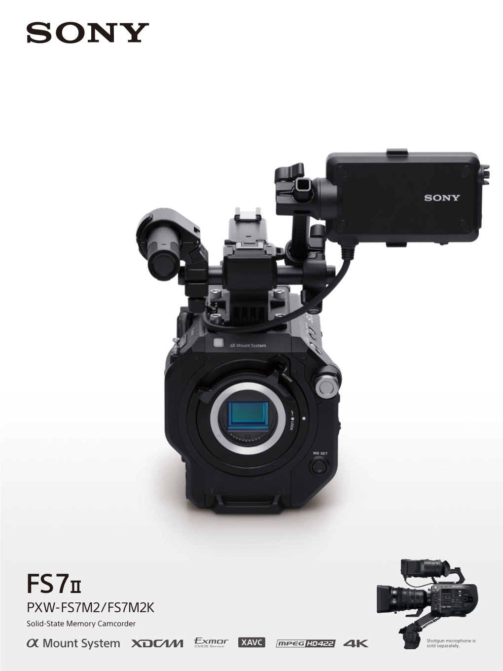 PXW-FS7M2/FS7M2K Solid-State Memory Camcorder