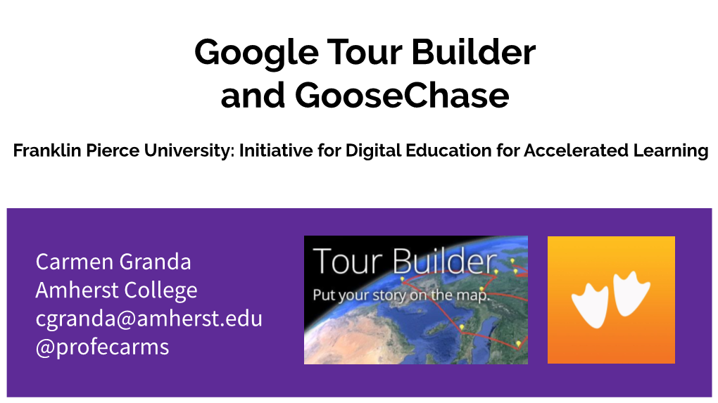 Google Tour Builder and Goosechase