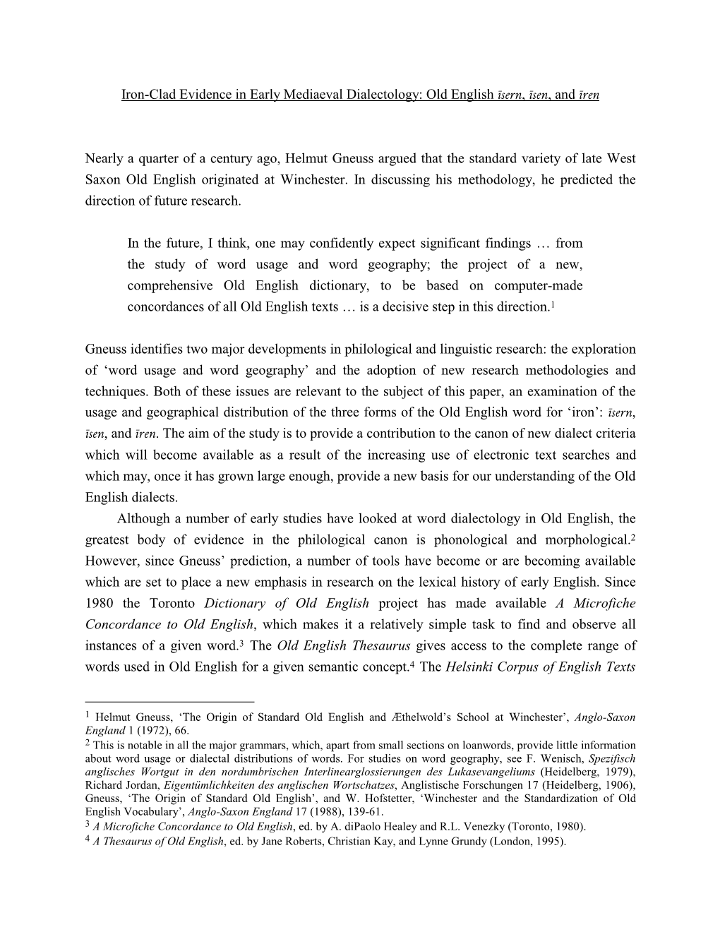 Iron-Clad Evidence in Early Mediaeval Dialectology: Old English Ïsern, Ïsen, and Ïren