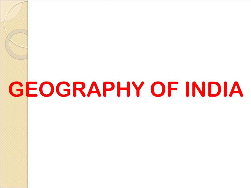 Geography of India Unit – I