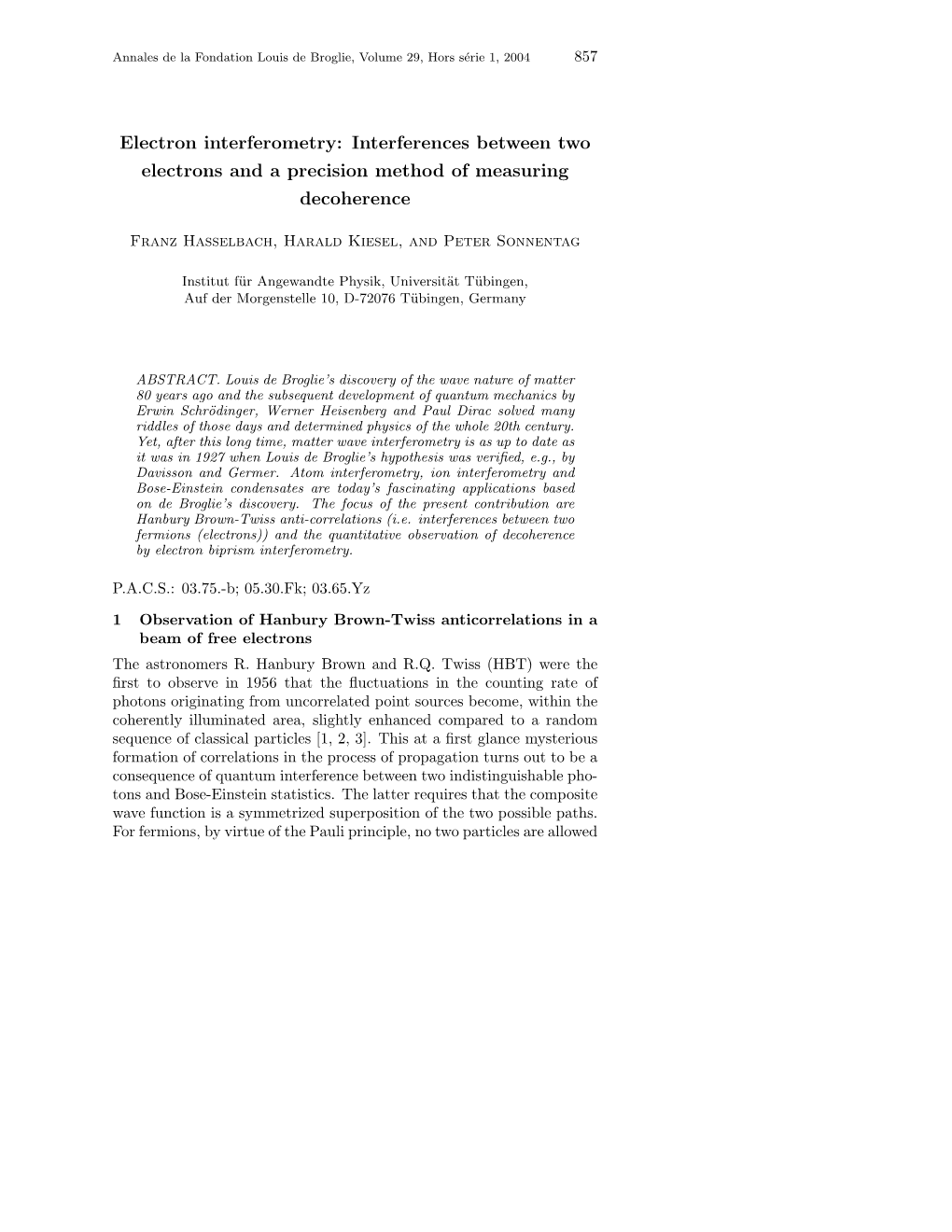 Electron Interferometry: Interferences Between Two Electrons and a Precision Method of Measuring Decoherence