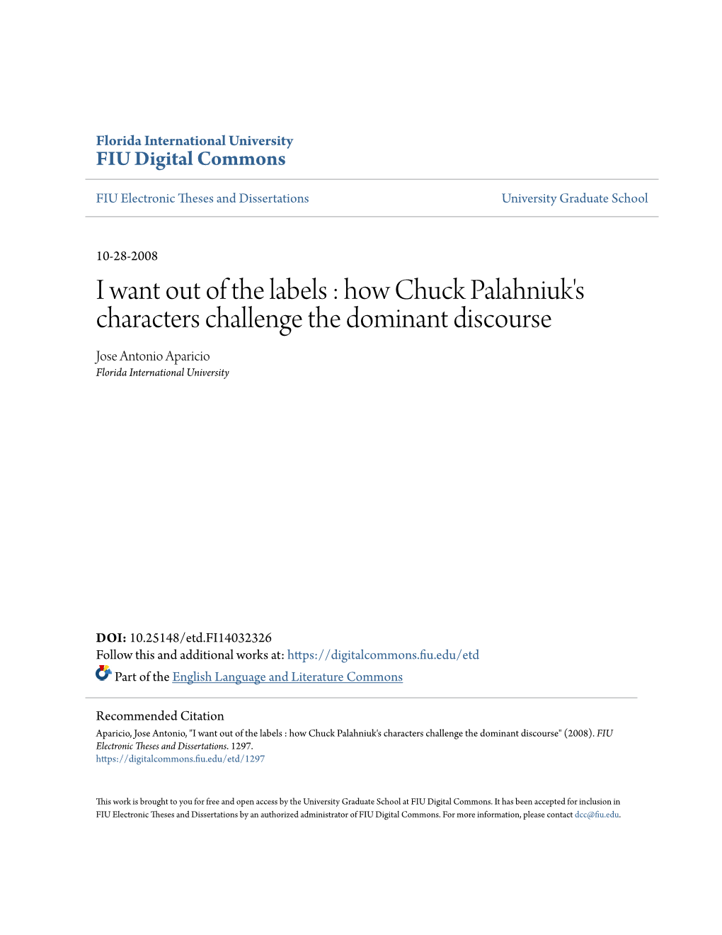 How Chuck Palahniuk's Characters Challenge the Dominant Discourse Jose Antonio Aparicio Florida International University