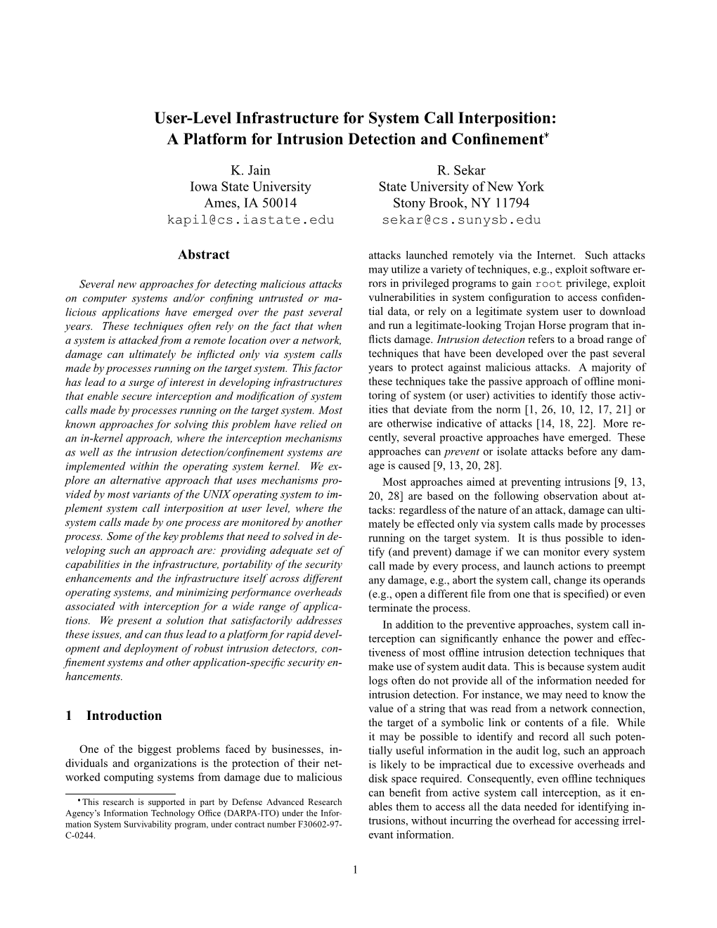 User-Level Infrastructure for System Call Interposition: a Platform for Intrusion Detection and Conﬁnement