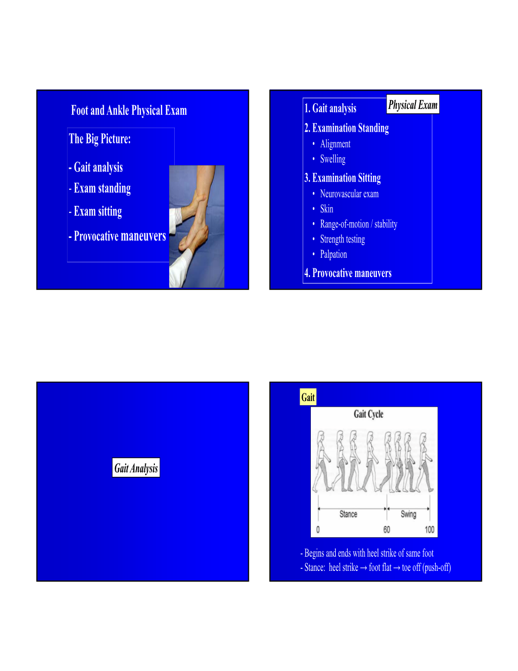 Maneuvers • Strength Testing • Palpation 4