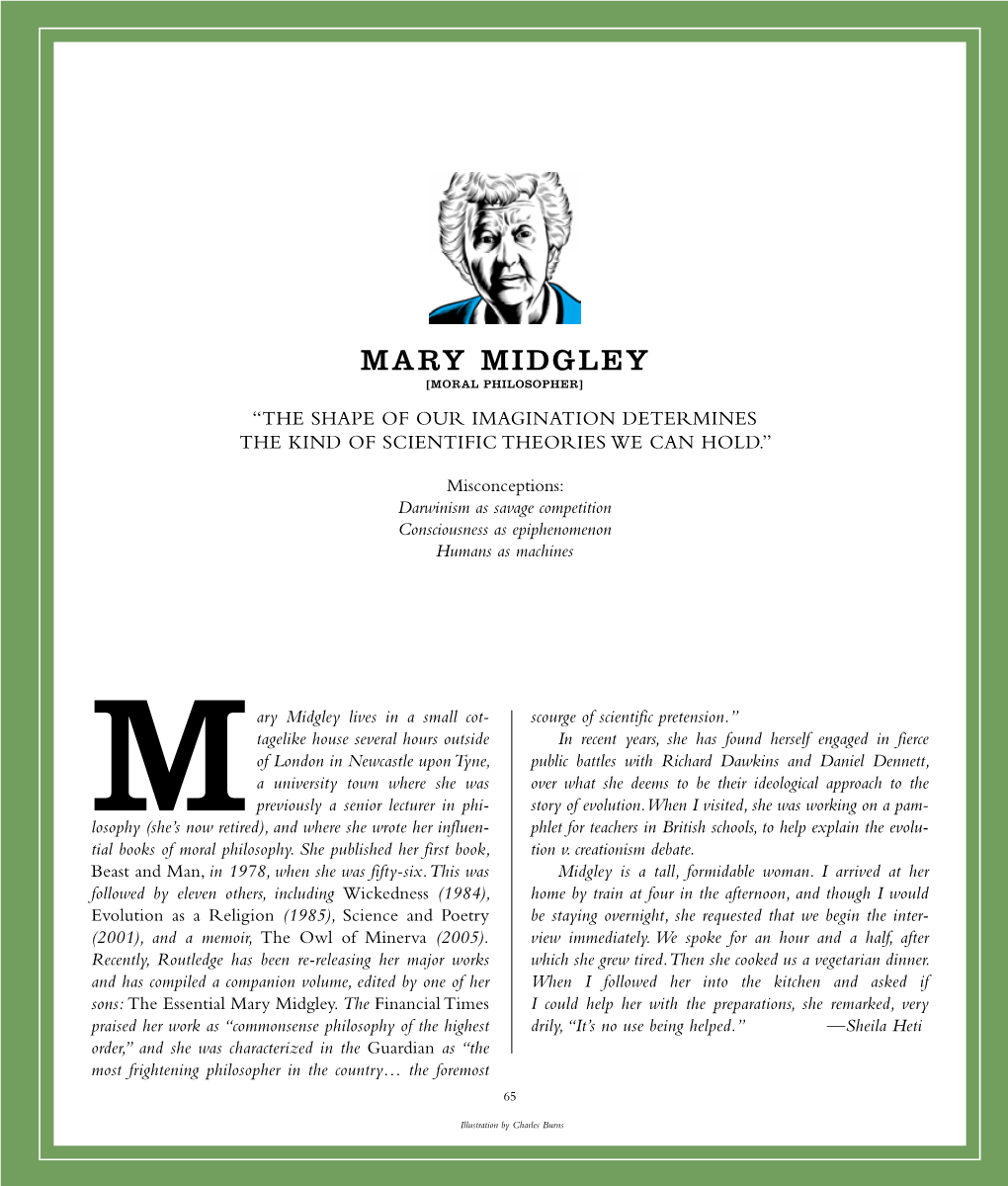 Mary Midgley [Moral Philosopher] “The Shape of Our Imagination Determines the Kind of Scientific Theories We Can Hold.”