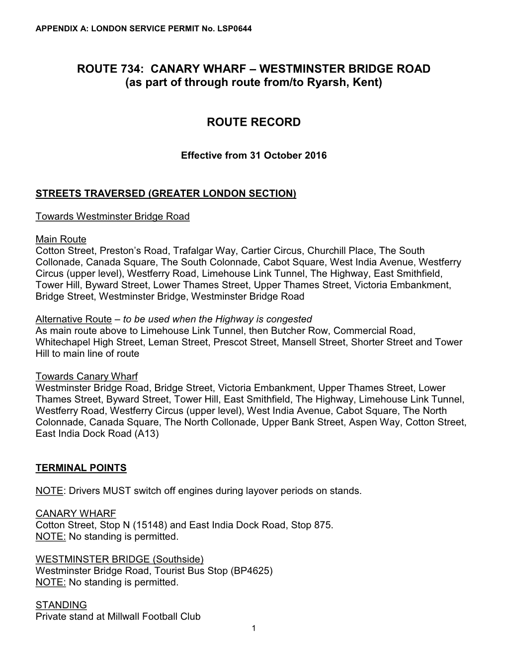 ROUTE 734: CANARY WHARF – WESTMINSTER BRIDGE ROAD (As Part of Through Route From/To Ryarsh, Kent)