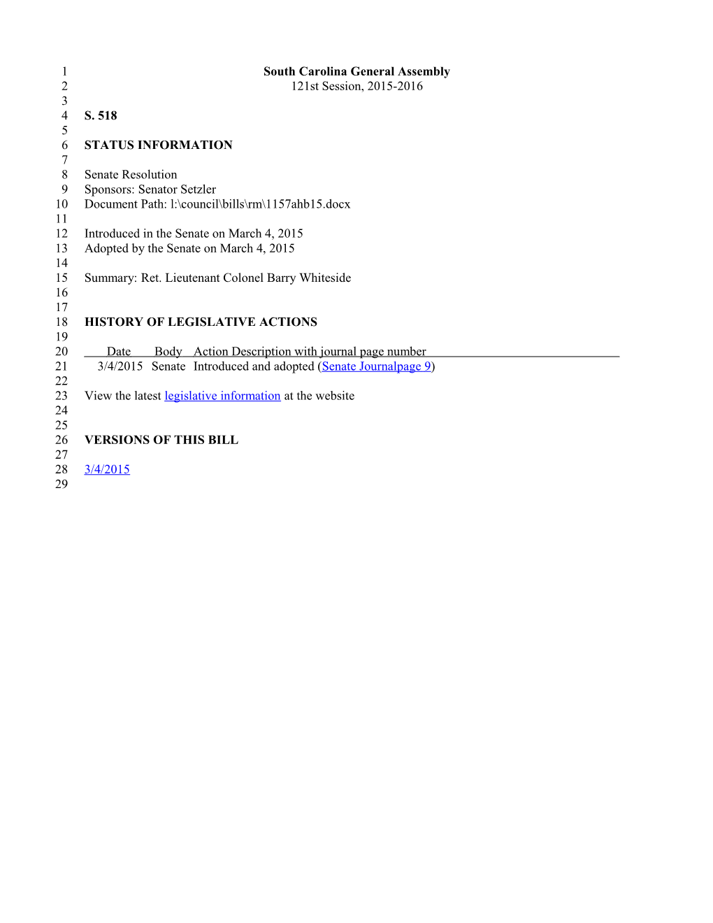 2015-2016 Bill 518: Ret. Lieutenant Colonel Barry Whiteside - South Carolina Legislature Online