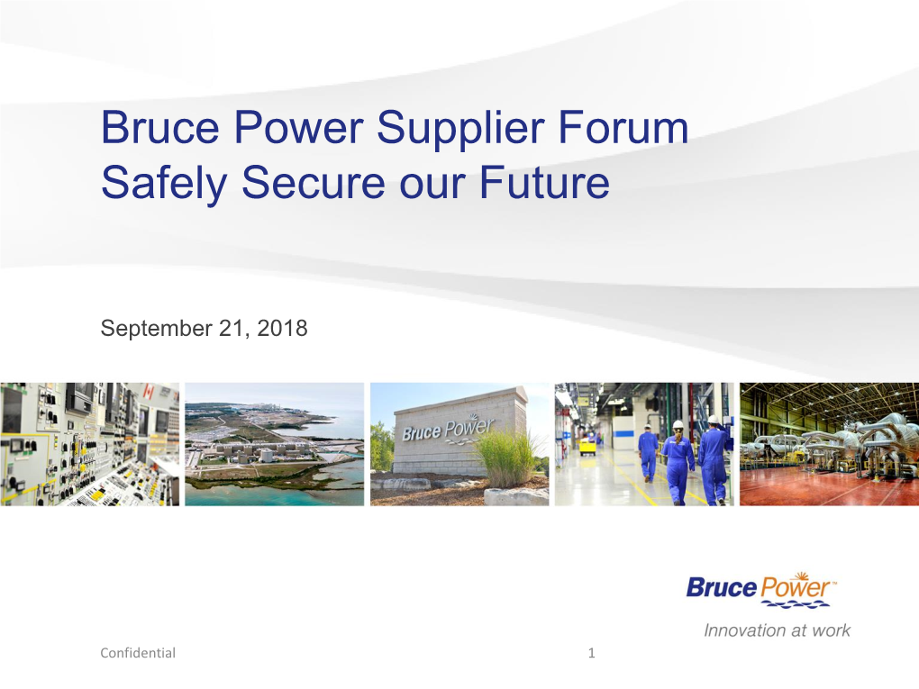 Bruce Power Supplier Forum Safely Secure Our Future