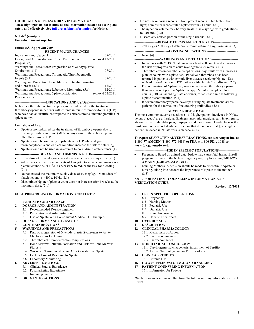 Nplate (Romiplostim)  Discard Any Unused Portion of the Single-Use Vial