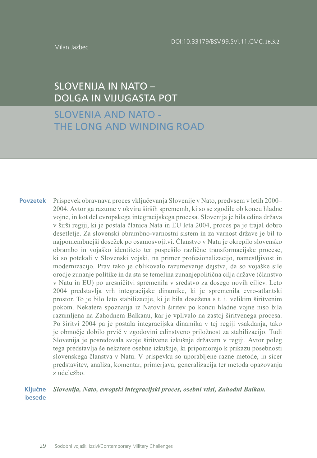 Slovenija in Nato – Dolga in Vijugasta Pot Slovenia and Nato - the Long and Winding Road