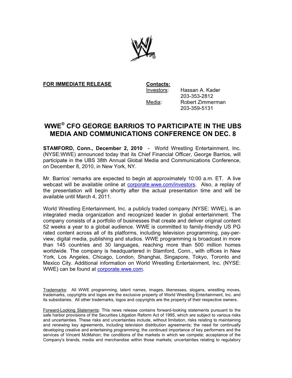 Wwe Cfo George Barrios to Participate in the Ubs Media and Communications Conference on Dec. 8