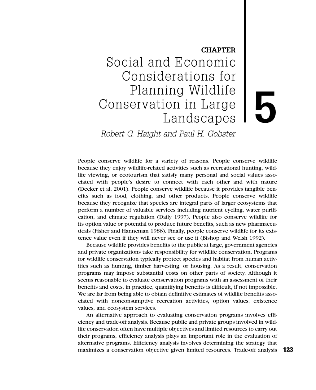 Social and Economic Considerations for Planning Wildlife Conservation in Large Landscapes 5 Robert G