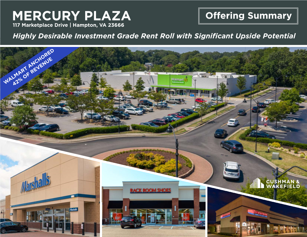 MERCURY PLAZA Offering Summary 117 Marketplace Drive | Hampton, VA 23666 Highly Desirable Investment Grade Rent Roll with Significant Upside Potential