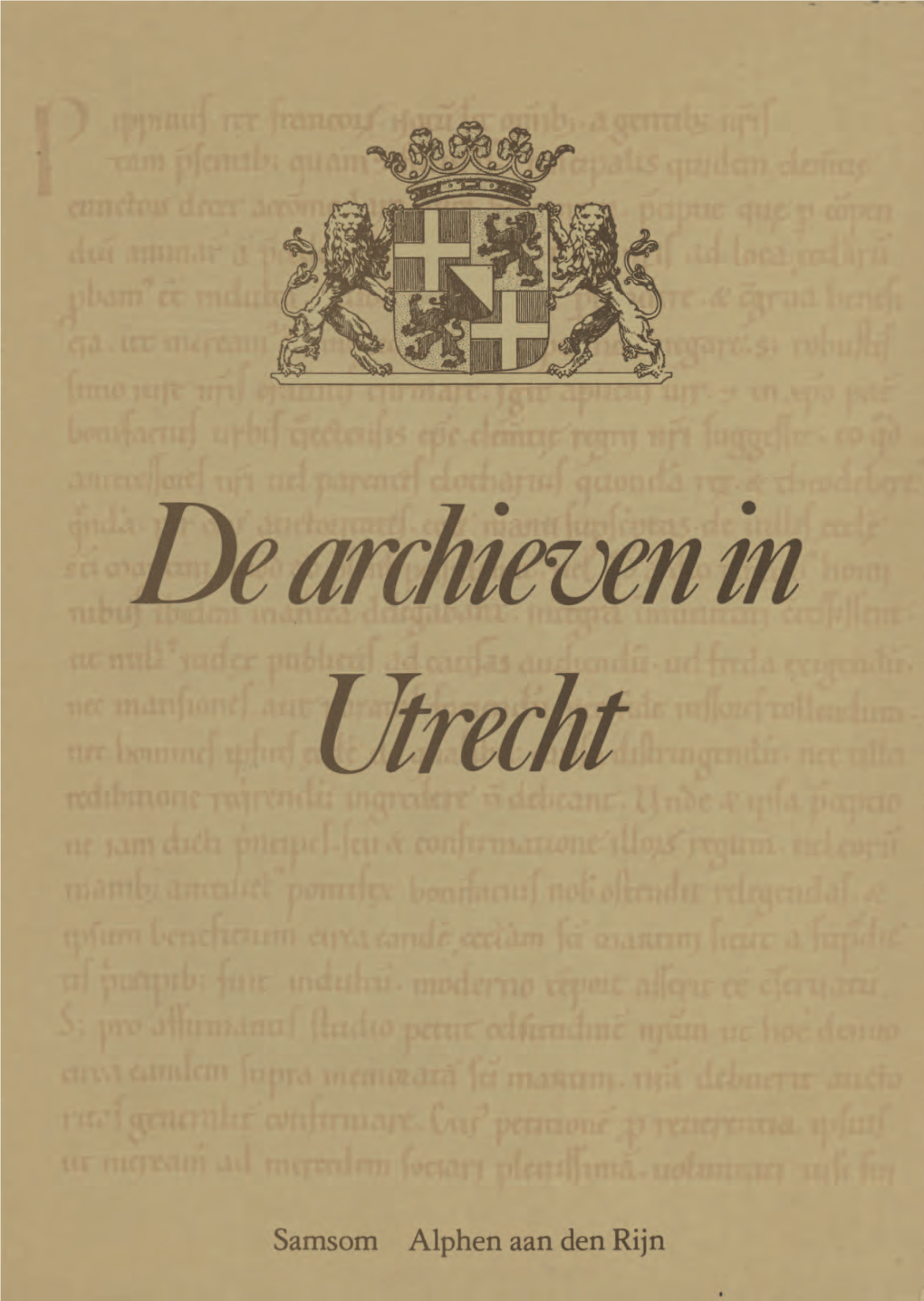 De Archieven in Utrecht