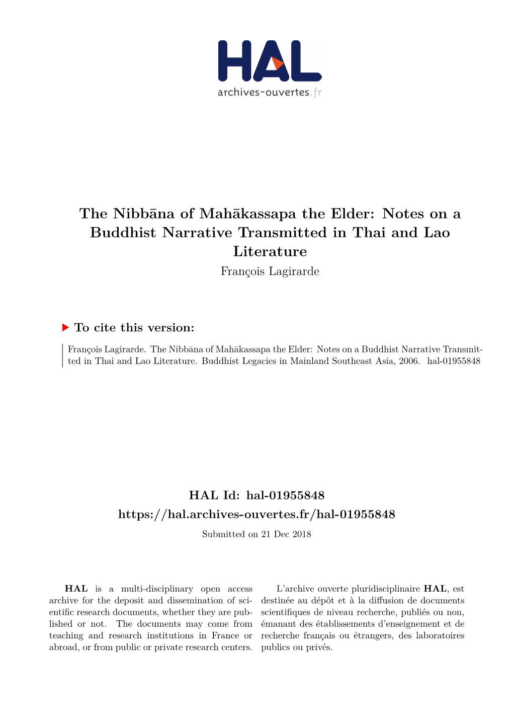 The Nibbāna of Mahākassapa the Elder: Notes on a Buddhist Narrative Transmitted in Thai and Lao Literature François Lagirarde