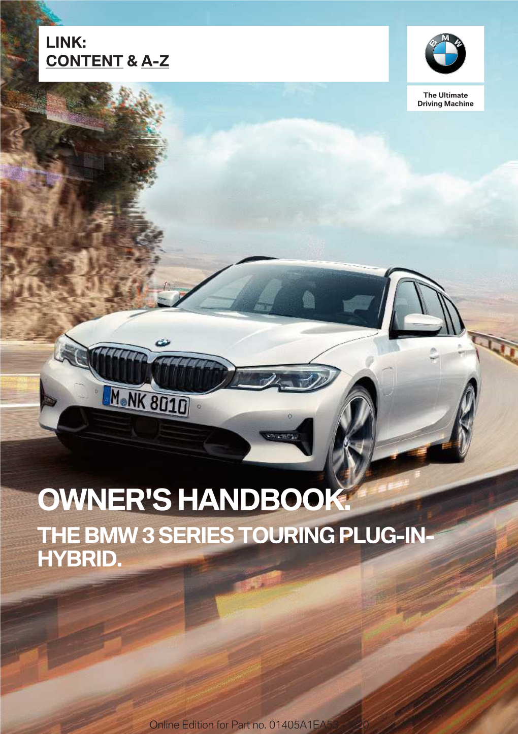 Owner's Handbook. the Bmw 3 Series Touring Plug-In- Hybrid