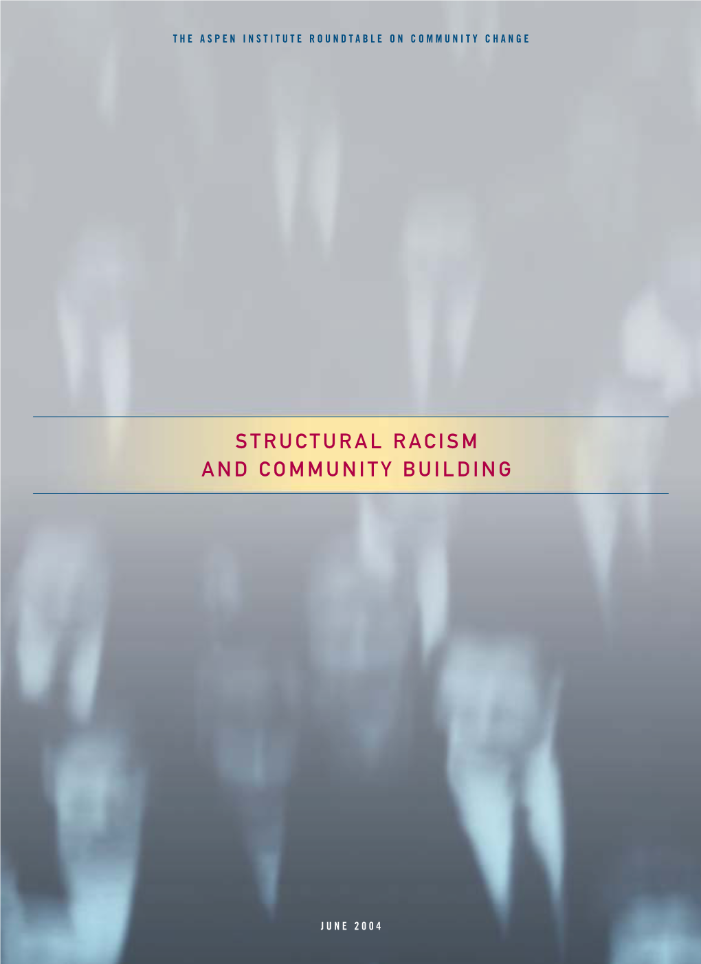 Structural Racism and Community Building